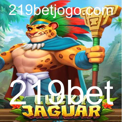 Descubra o Universo Empolgante do Jogo LuckyJaguar no 219Bet